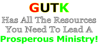 GUTK   Has All The Resources  You Need To Lead A Prosperous Ministry!